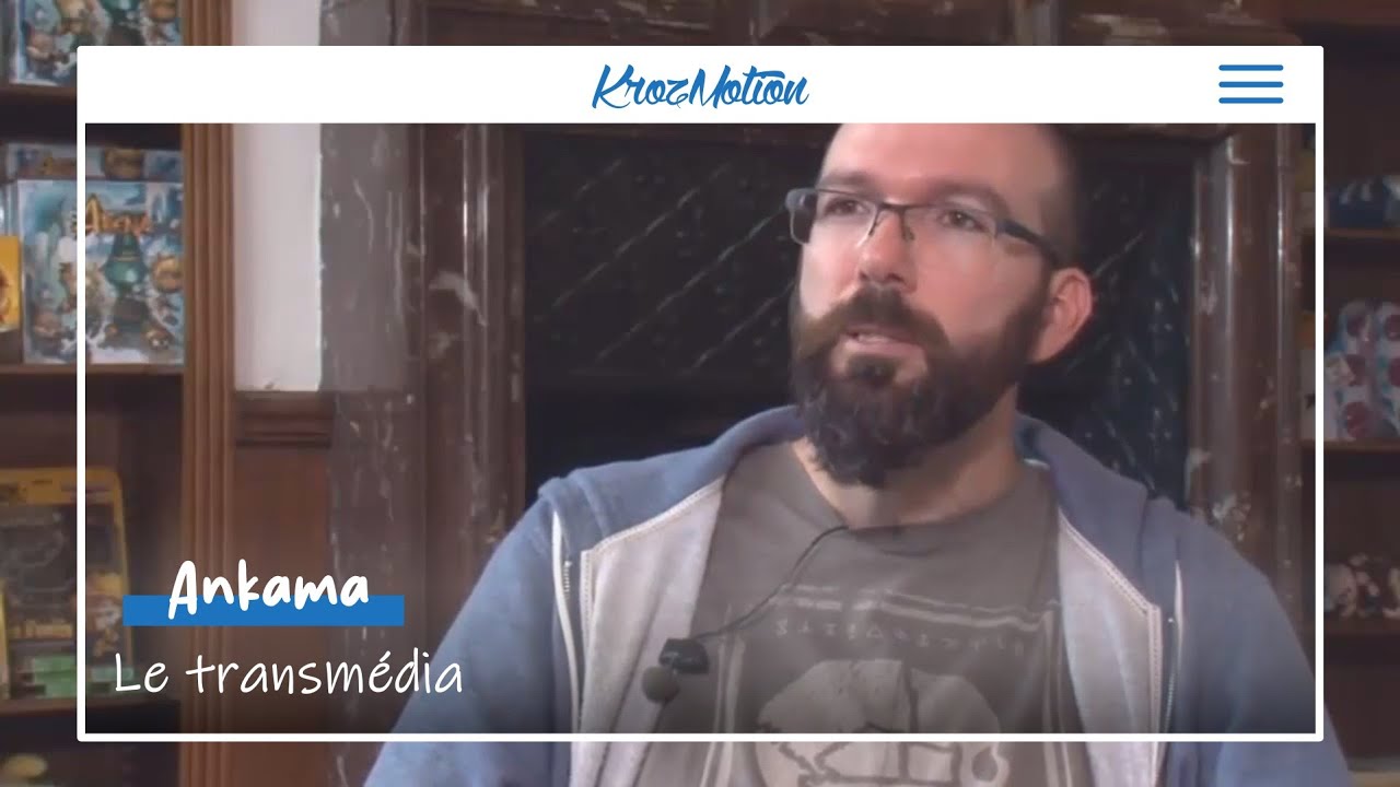 Le Transmédia selon Ankama