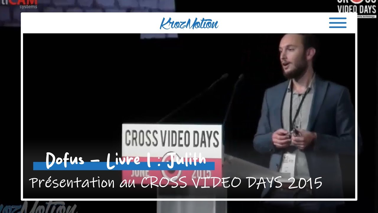 DOFUS LIVRE 1 : JULITH PRÉSENTATION - CROSS VIDEO DAYS 2015
